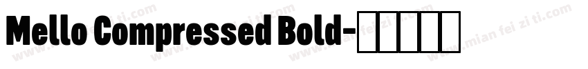 Mello Compressed Bold字体转换
